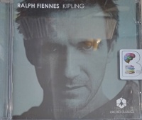 Kipling written by Rudyard Kipling performed by Ralph Fiennes on Audio CD (Abridged)